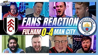 MAN CITY FANS REACTION TO FULHAM 0-4 MAN CITY | PREMIER LEAGUE