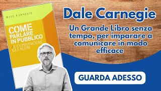 Dale Carnegie, Come parlare in pubblico e convincere gli altri