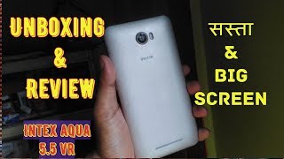 Intex Aqua 5.5 VR plus |unbox & review |low budget|Desh Dekhega