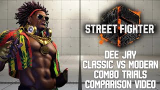 Street Fighter 6 - Dee Jay Classic vs Modern Combo Trials Comparison