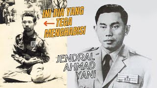 Kronologi meninggalnya jendral Ahmad Yani