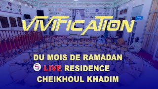 En Direct Vivification Du Mois De Ramadan 2022 Résidence Cheikhoul Khadim