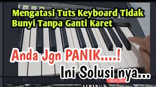 Memperbaiki Tuts Keyboard Yamaha PSR s Mati Tanpa Ganti Karet