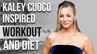 Kaley Cuoco Workout And Diet | Train Like a Celebrity | Celeb Workout