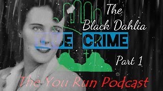 The Black Dahlia - Part 1