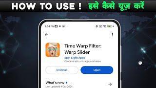 how to use Time Warp Filter : Warp Slider app | Time Warp Filter : Warp Slider app kya hai