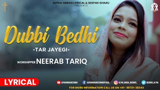 DUBBI BEDHI Lyrical | NEERAB TARIQ @Deepak Gharu Vlogs