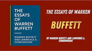 The Essays of Warren Buffett By Warren Buffett and Lawrence A. Cunningham