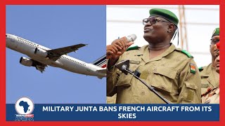 Niger's military rulers have issued a ban on French aircraft