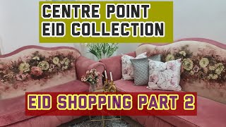 Eid Shopping part 2 🌙 Centrepoint point beautiful Eid Collection ✨️ Shopping vlog