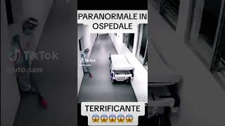 PARANORMALE IN OSPEDALE 😱😱 #reels #parnormal #youtube #shorts #ghost #reels #shortvideo