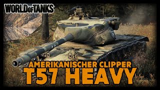 IMMERNOCH STARK (ODER NICHT?) - T57 HeavyTank #2 #WorldofTanks