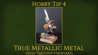 Hobby Tip 4 - True Metallic Metal