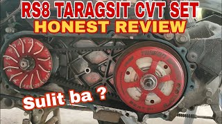 RS8 TARAGSIT CVT SET HONEST REVIEW