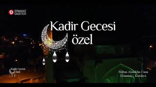 Kadir Gecesi Özel  -  Domaniç Sultan Alaaddin Camii