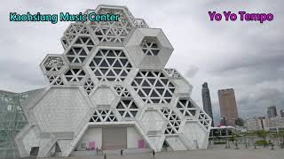 Kaohsiung Music Center  - one day visiting log