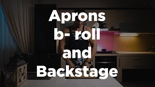 Реклама фартуков и бэкстейдж | B-roll | Apron commercial & backstage #moldova