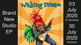 Waking Dream - Peculiarities of Evolution!!! New EP Teaser