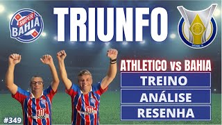 ⭐️ TRIUNFO DO BAHIA CONTRA O ATHLETICO NO BRASILEIRÃO 2024 | SUPER BAHIA NIGH