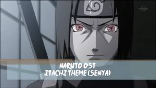 Naruto OST - Itachi Theme (Senya)