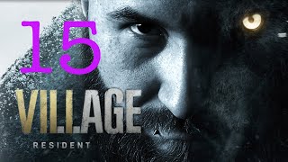 ЗАБЛУДИЛСЯ НА ДОЛБАННОМ ЗАВОДЕ⚡RESIDENT EVIL 8: VILLAGE⚡15 ЧАСТЬ