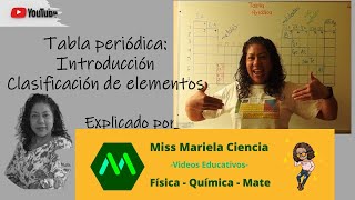 TABLA PERIODICA INTRODUCCION: clasificación de elementos