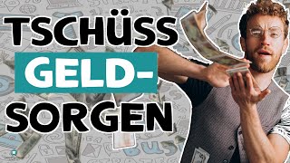 Nie wieder Geldsorgen: Diese Tipps ändern deinen kompletten Umgang mit Geld [Vermögensaufbau]