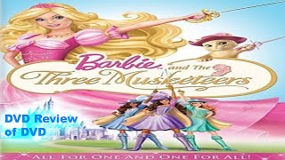 DVD Review of Barbie And The Three Musketeers