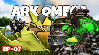 Ark Survival Evolved Omega Journey Episode 07