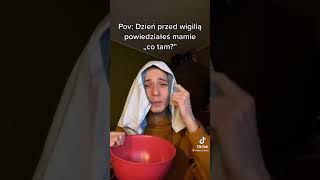 pov: dzień przed wigilią powiedziałeś mamie "co tam?" #shorts