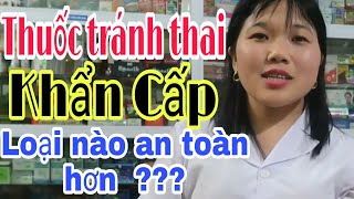 ❤Thuốc tránh thai khẩn cấp loại nào an toàn nhất?