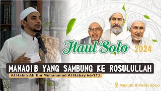 MANAQIB HABIB ALI BIN MUHAMMAD AL HABSY | HAUL SOLO 2024 | PENGARANG MAULID SHIMTUDDUHROR