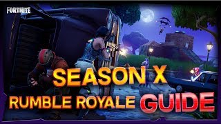 Fortnite Season X Rumble Royale Missions / Challenges Guide And Locations