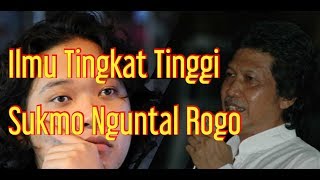 Cak Nun ft Sabrang - Ilmu Tingkat Tinggi Sukmo Nguntal Rogo B