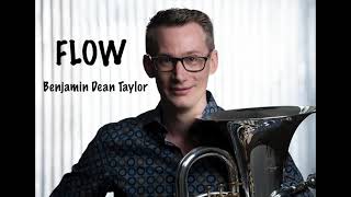 FLOW by Benjamin Dean Taylor - Robbert Vos (Euphonium)