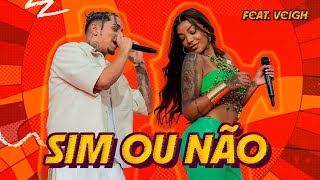 Ludmilla Ft. Veigh - Sim Ou Não