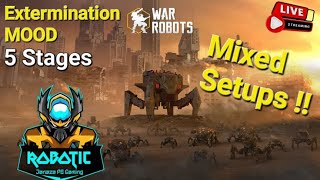 #warrobots Extermination Mood 5 Stages Platinum, Mixed Setups Live