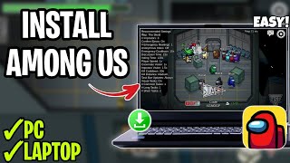 How to Install and Play Among Us on Your PC or Laptop - Full Tutorial