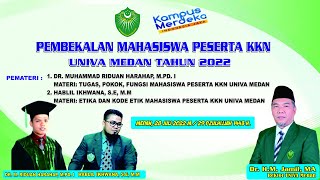 PEMBEKALAN MAHASISWA PESERTA KULIAH KERJA NYATA (KKN) UNIVERSITAS AL WASHLIYAH MEDAN TAHUN 2022