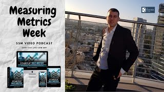 SSM Video Podcast EP 37: Measuring Metrics for Investors!