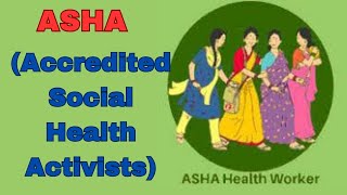 ASHA (Accredited Social Health Activists) | introduction,  Role  and responsibilities //CHN in hindi