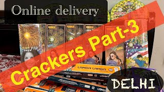 Crackers 2024| part- 3| Restock| online delivery | fancy crackers | sonny