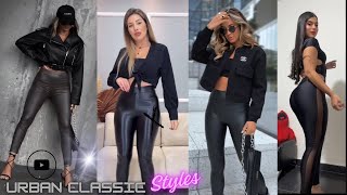 Leather Leggings Quick Style Guide | Top 10 How To Style Leggings Fashion Trends GRWM 2024