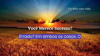 Você Merece Sucesso? Por Leslie Fieger