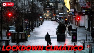 LOCKDOWN CLIMÁTICO , O PRÓXIMO PASSO DO G.O