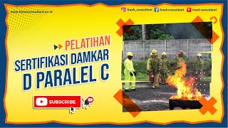 SERTIFIKASI DAMKAR D PARALEL C