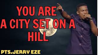 YOU ARE A CITY SET ON A HILL