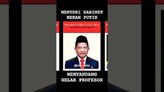 9 Menteri Kabinet Merah Putih Bergelar Profesor #kabinetmerahputih #kabinetprabowo #menteriprabowo