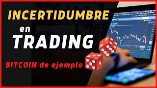 el TRADING es un entorno de INCERTIDUMBRE 📈