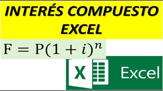 INTERÉS COMPUESTO EN EXCEL .